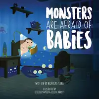 Monsters Are Afraid of Babies Audiobook by Nicholas Tana