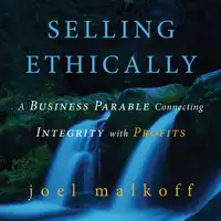 Selling Ethically Audiobook by Joel Malkoff