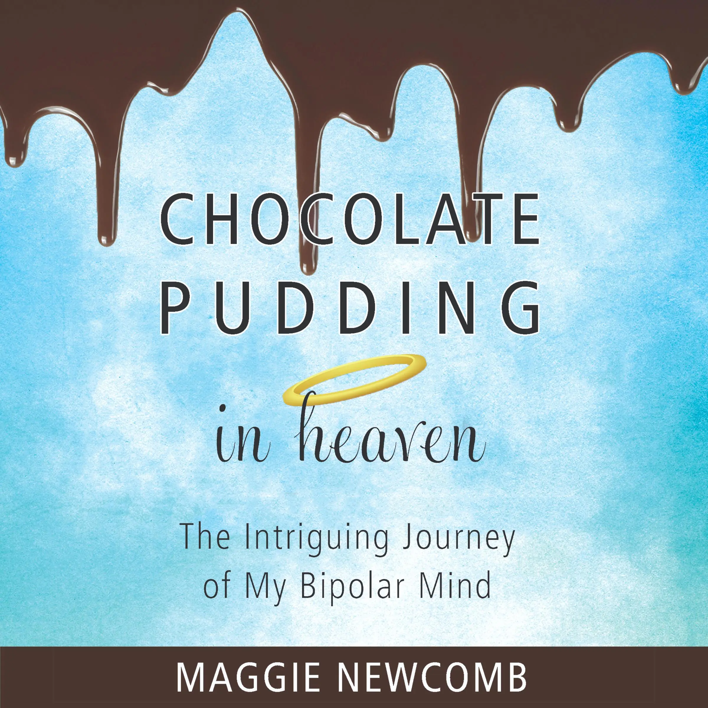 Chocolate Pudding in Heaven by Maggie Newcomb Audiobook