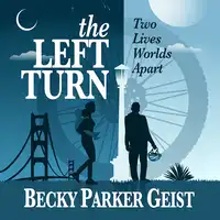 The Left Turn Audiobook by Becky Parker Geist