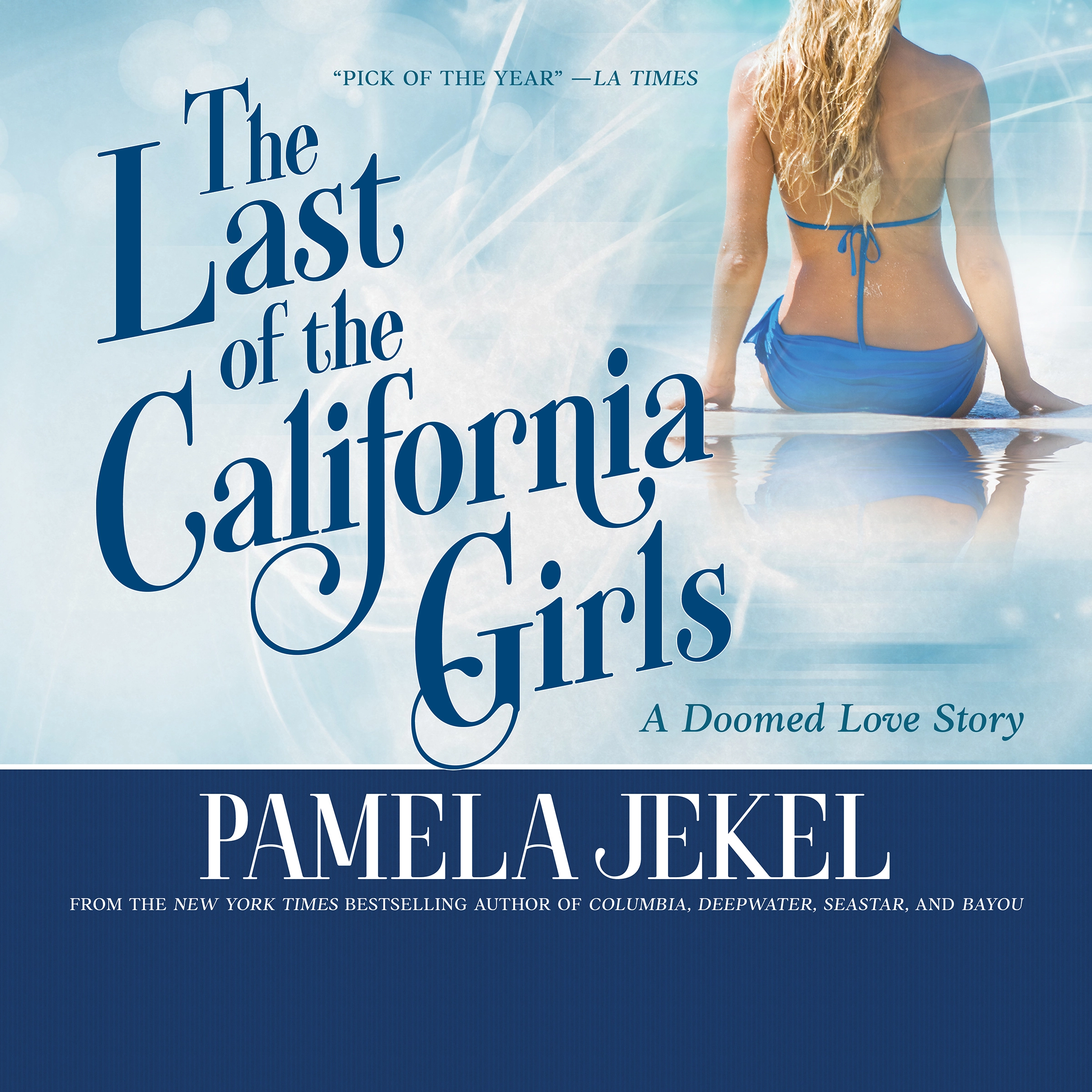 The Last of the California Girls Audiobook by Pamela Jekel