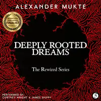 Deeply Rooted Dreams Audiobook by Alexander Mukte