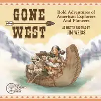 Gone West Audiobook by Jim Weiss