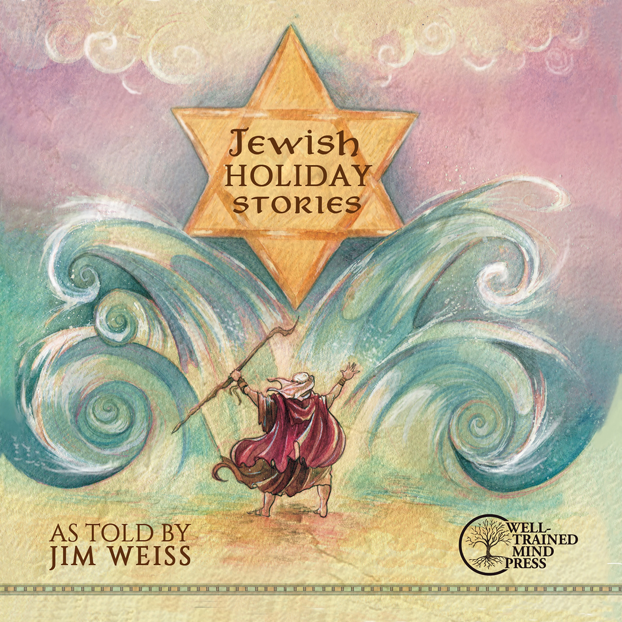 Jewish Holiday Stories by Jim Weiss