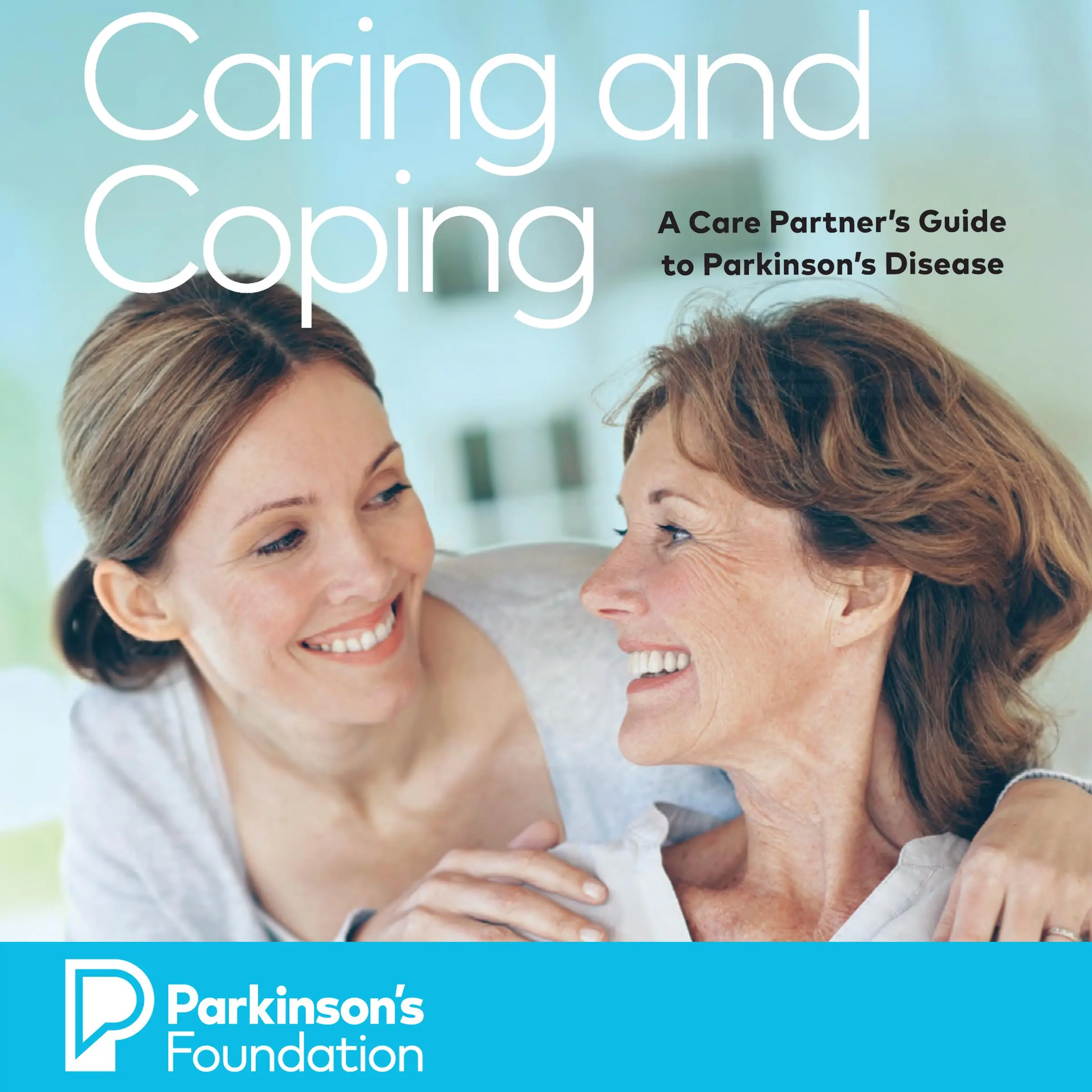 Caring and Coping Audiobook by Parkinson's Foundation