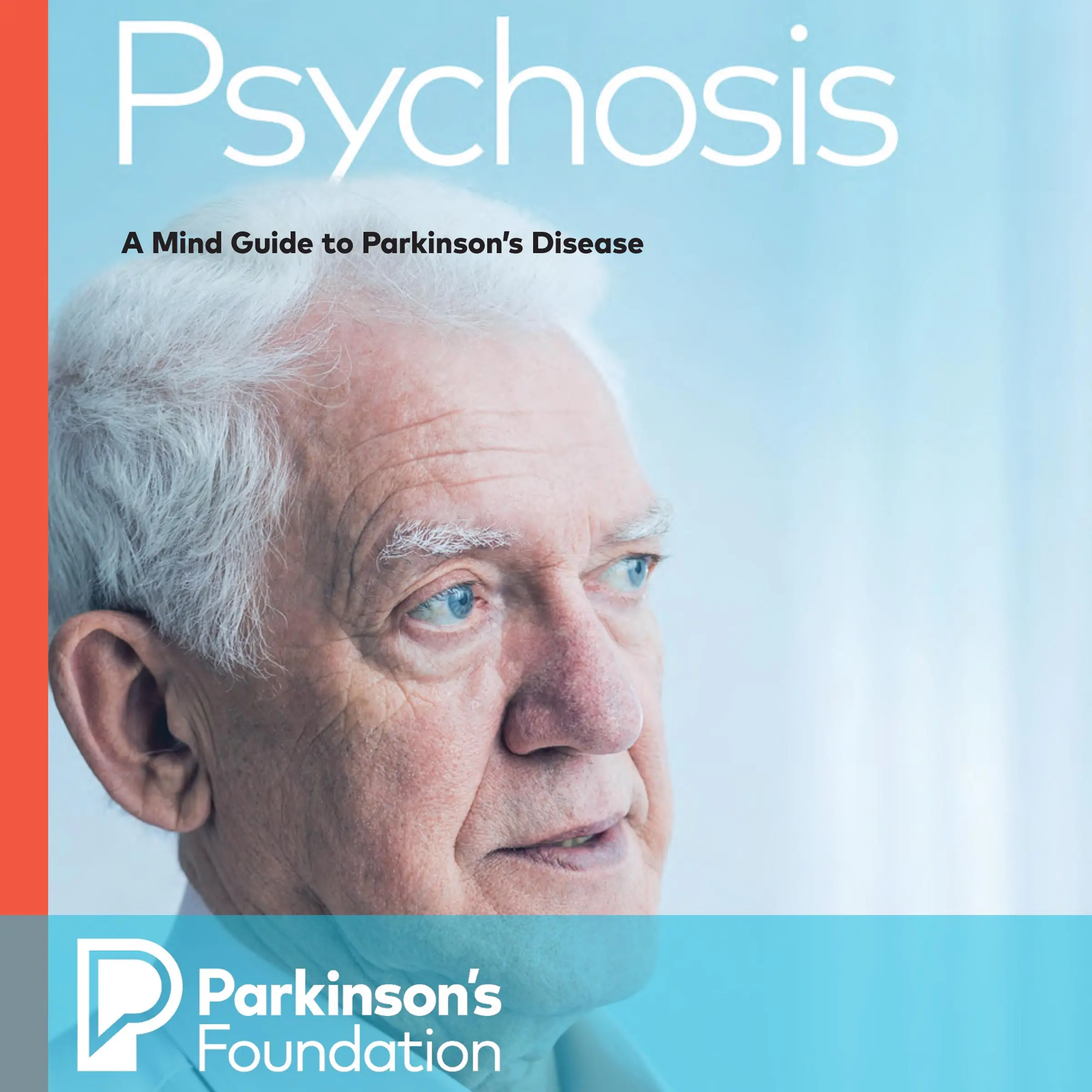 Psychosis: A Mind Guide to Parkinson's Disease by Parkinson's Foundation Audiobook