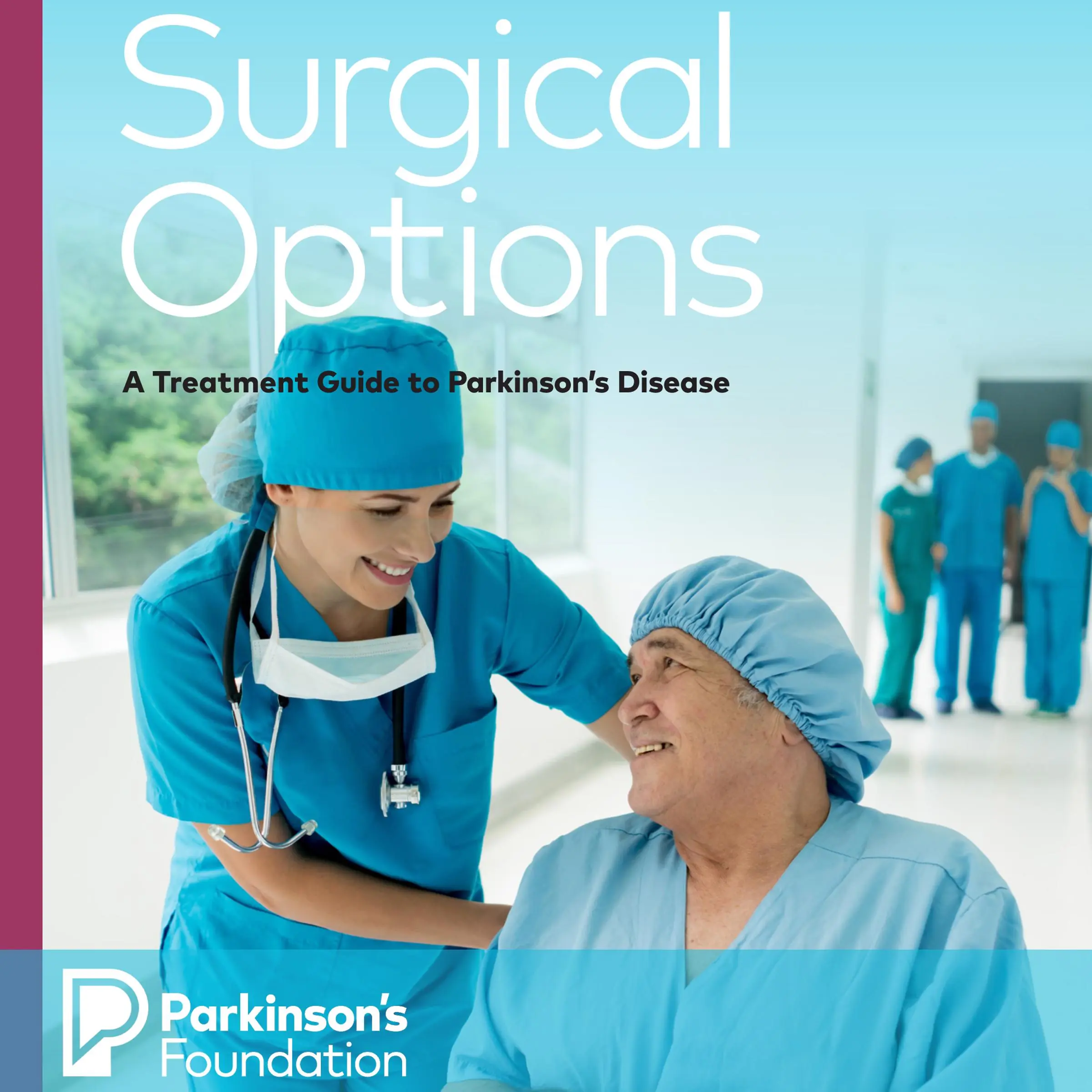 Surgical Options : A Treatment Guide to Parkinson's Disease Audiobook by Parkinson's Foundation