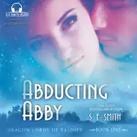 Abducting Abby Audiobook by S.E. Smith