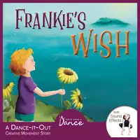 Frankie's Wish Audiobook by Once Upon A Dance