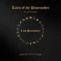 Tales of the Peacemaker Audiobook by Ashley-Lynn Hall