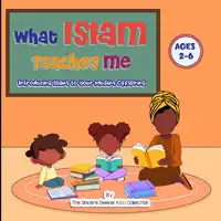 What Islam Teaches Me Audiobook by The Sincere Seeker Kids Collection