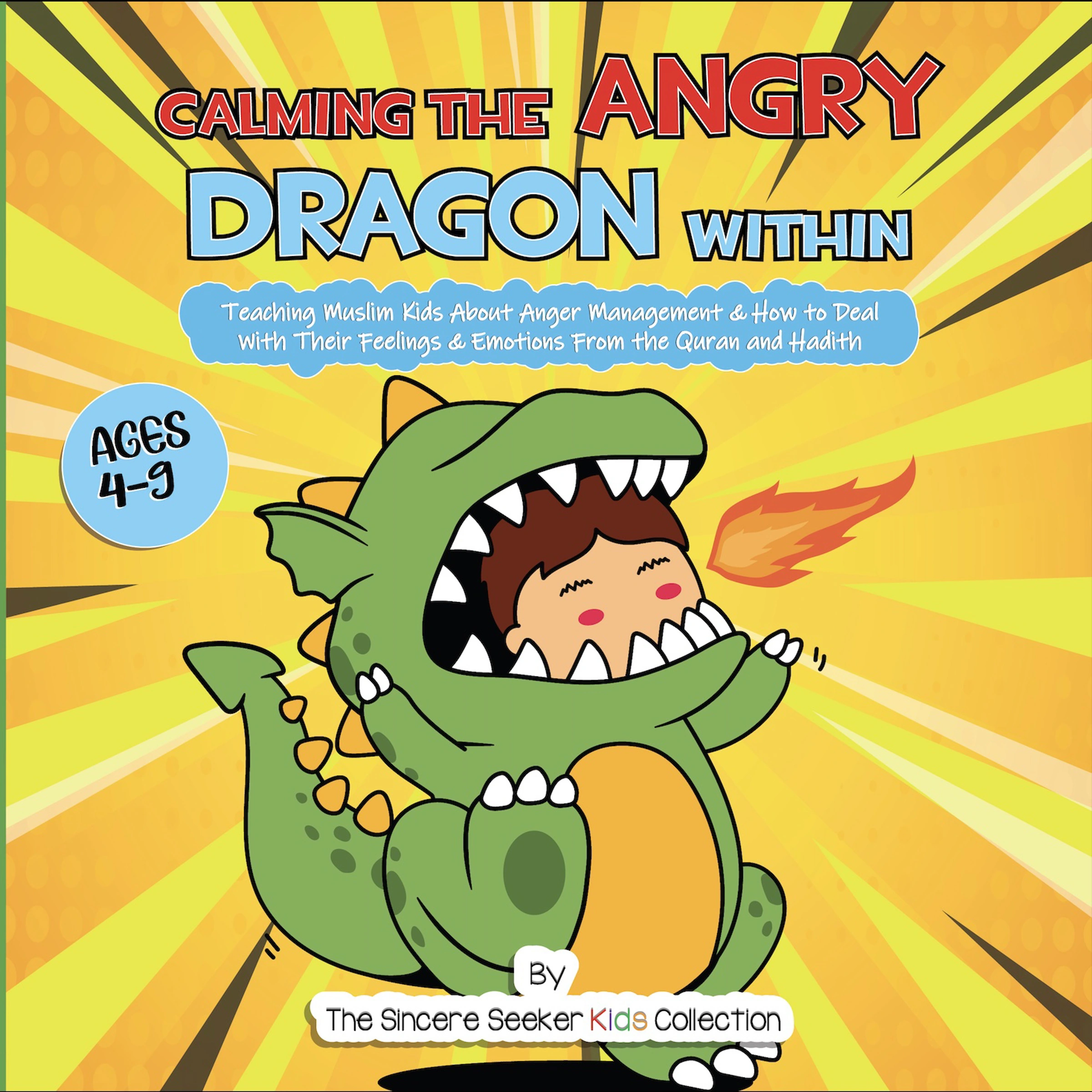 Calming the Angry Dragon Within by The Sincere Seeker Kids Collection