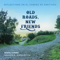 Old Roads, New Friends Audiobook by Dr. Jonathan Bornman