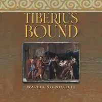 Tiberius Bound Audiobook by Walter Signorelli