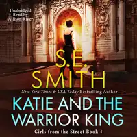 Katie and the Warrior King Audiobook by S.E. Smith