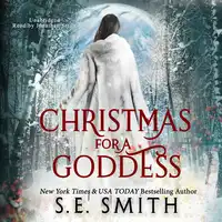 Christmas for a Goddess Audiobook by S.E. Smith