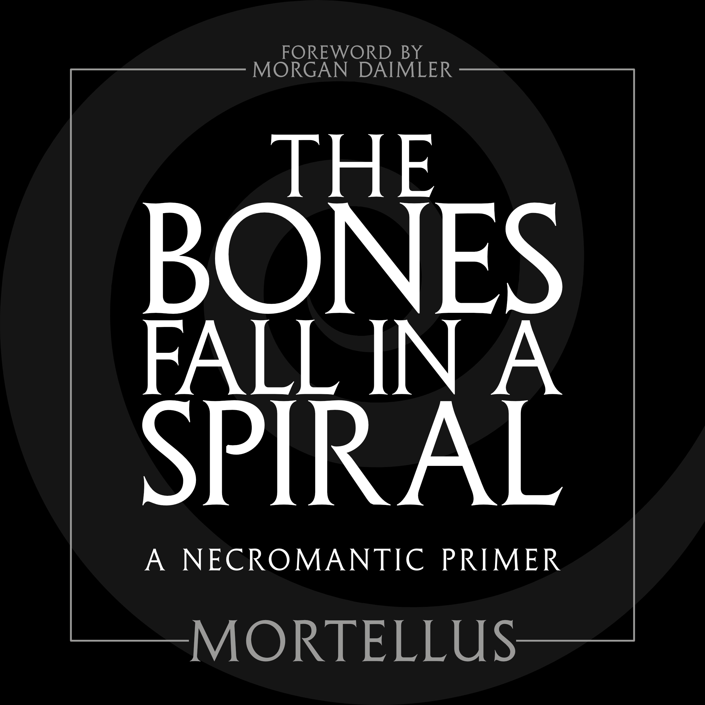 The Bones Fall in a Spiral Audiobook by Mortellus