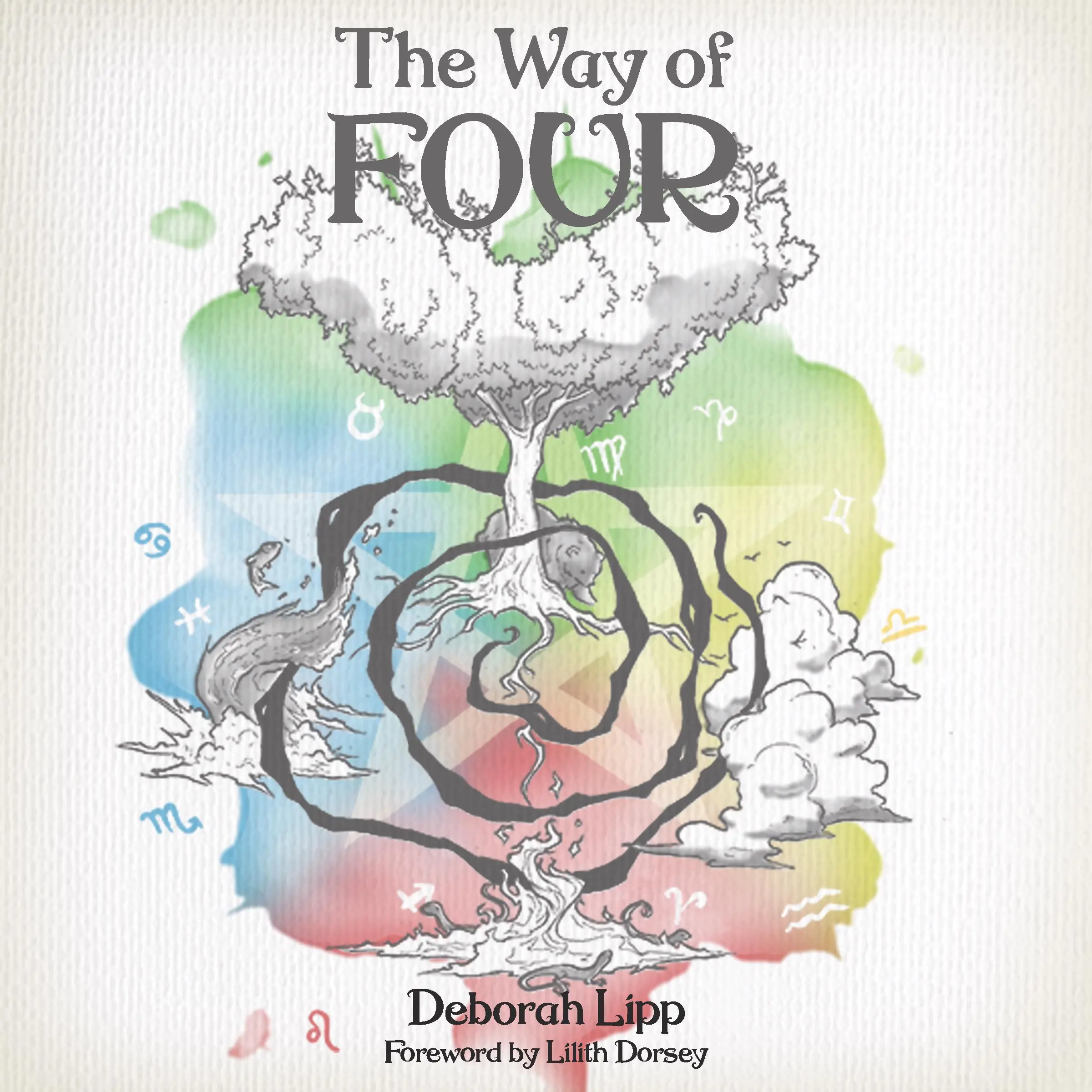 The Way of Four by Lilith Dorsey