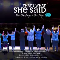 That's What She Said: From the Stage to the Page, Vol. 1 Audiobook by Arlene Hosea