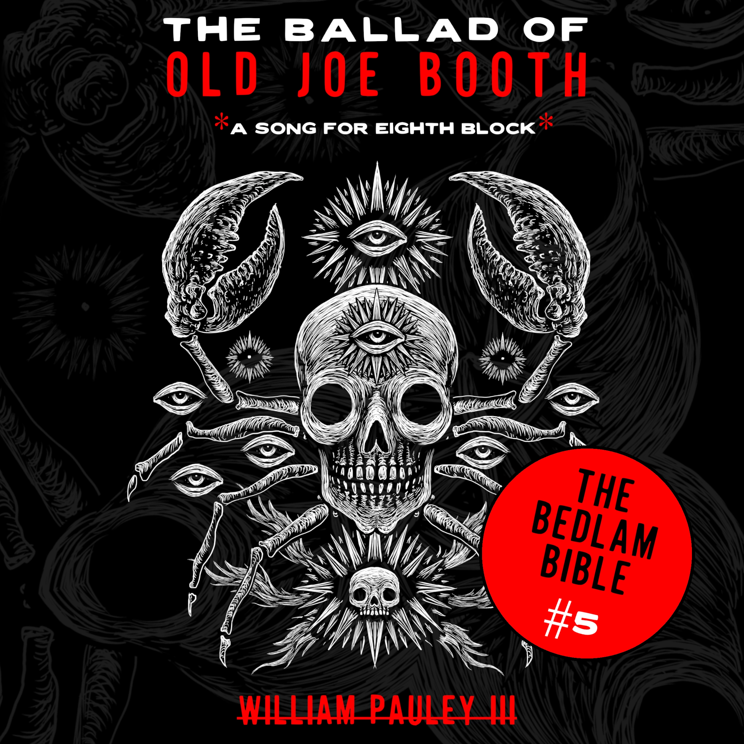 The Ballad of Old Joe Booth (A Song For Eighth Block) by William Pauley III