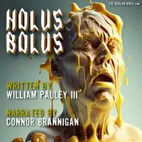Holus Bolus Audiobook by William Pauley III