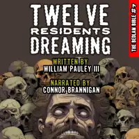 Twelve Residents Dreaming Audiobook by William Pauley III