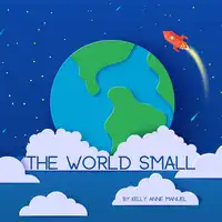 The World Small Audiobook by Kelly Anne Manuel