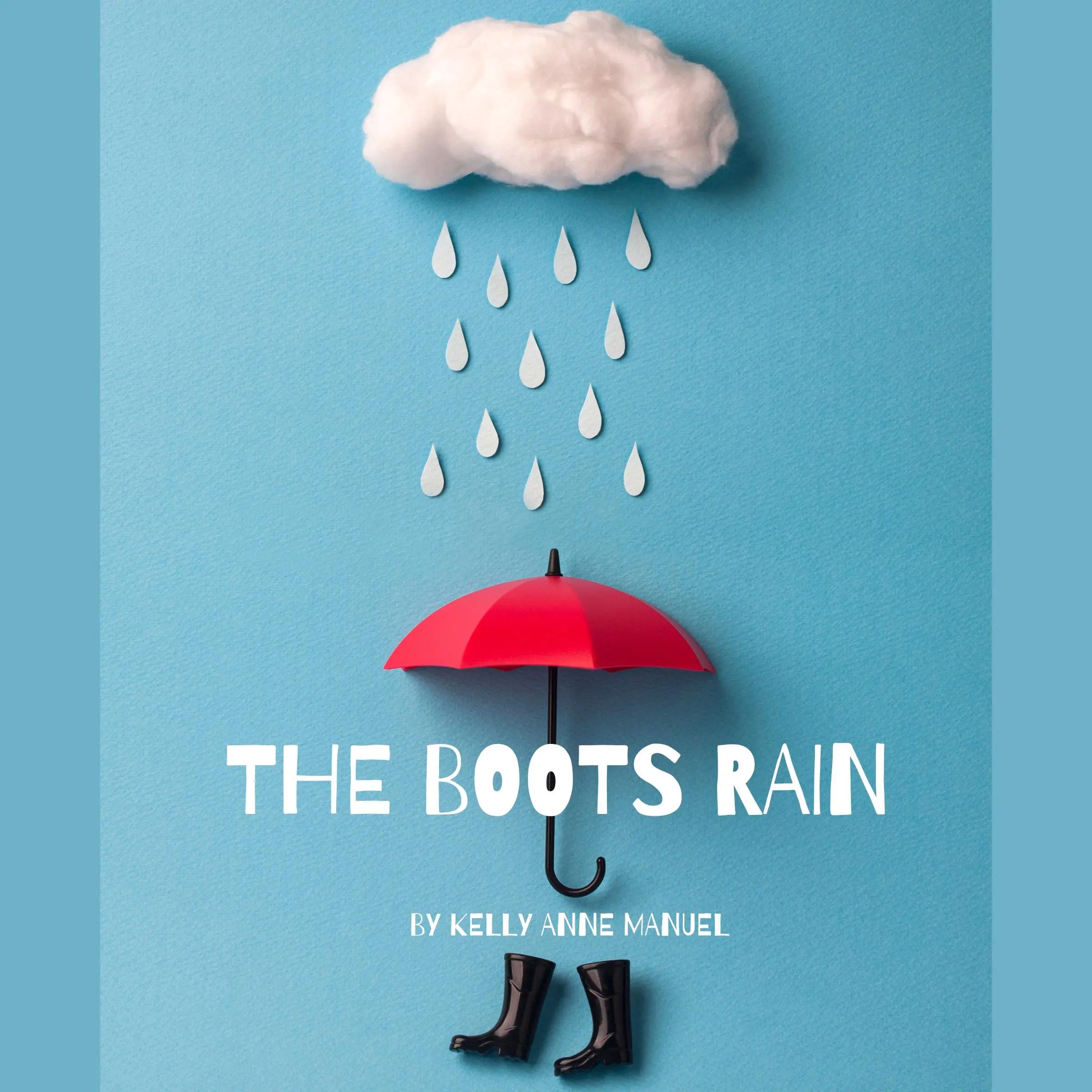 The Boots Rain by Kelly Anne Manuel Audiobook