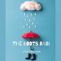 The Boots Rain Audiobook by Kelly Anne Manuel