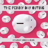 The Penny Day Outing Audiobook by Kelly Anne Manuel