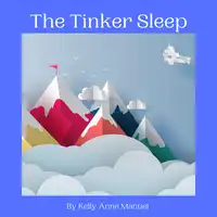 The Tinker Sleep Audiobook by Kelly Anne Manuel