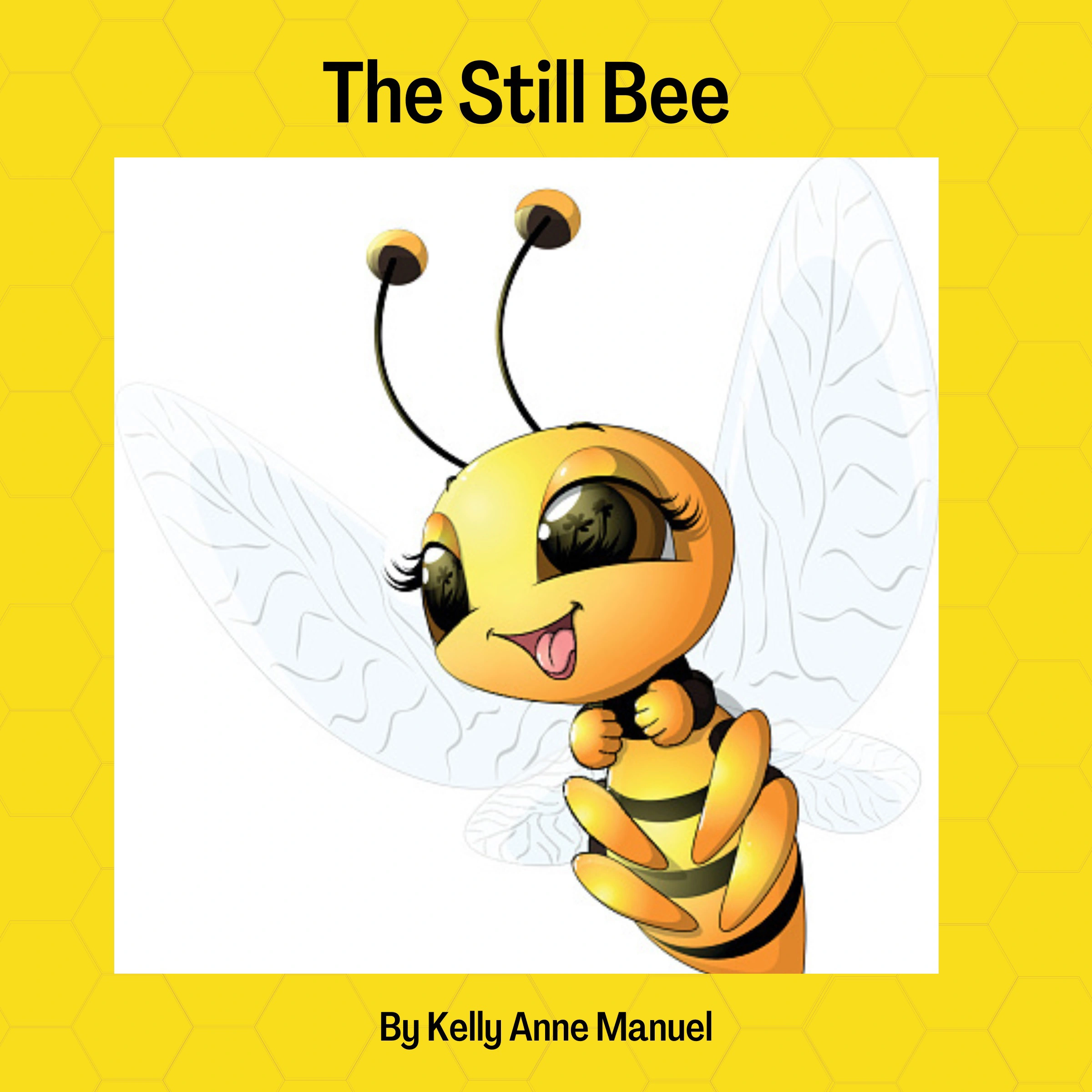 The Still Bee by Kelly Anne Manuel Audiobook