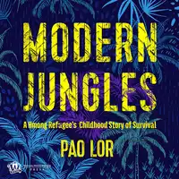 Modern Jungles Audiobook by Pao Lor