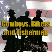 Cowboys, Bikers And Fishermen. Audiobook by Nina May
