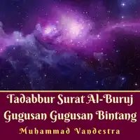 Tadabbur Surat Al-Buruj Gugusan Gugusan Bintang Audiobook by Muhammad Vandestra