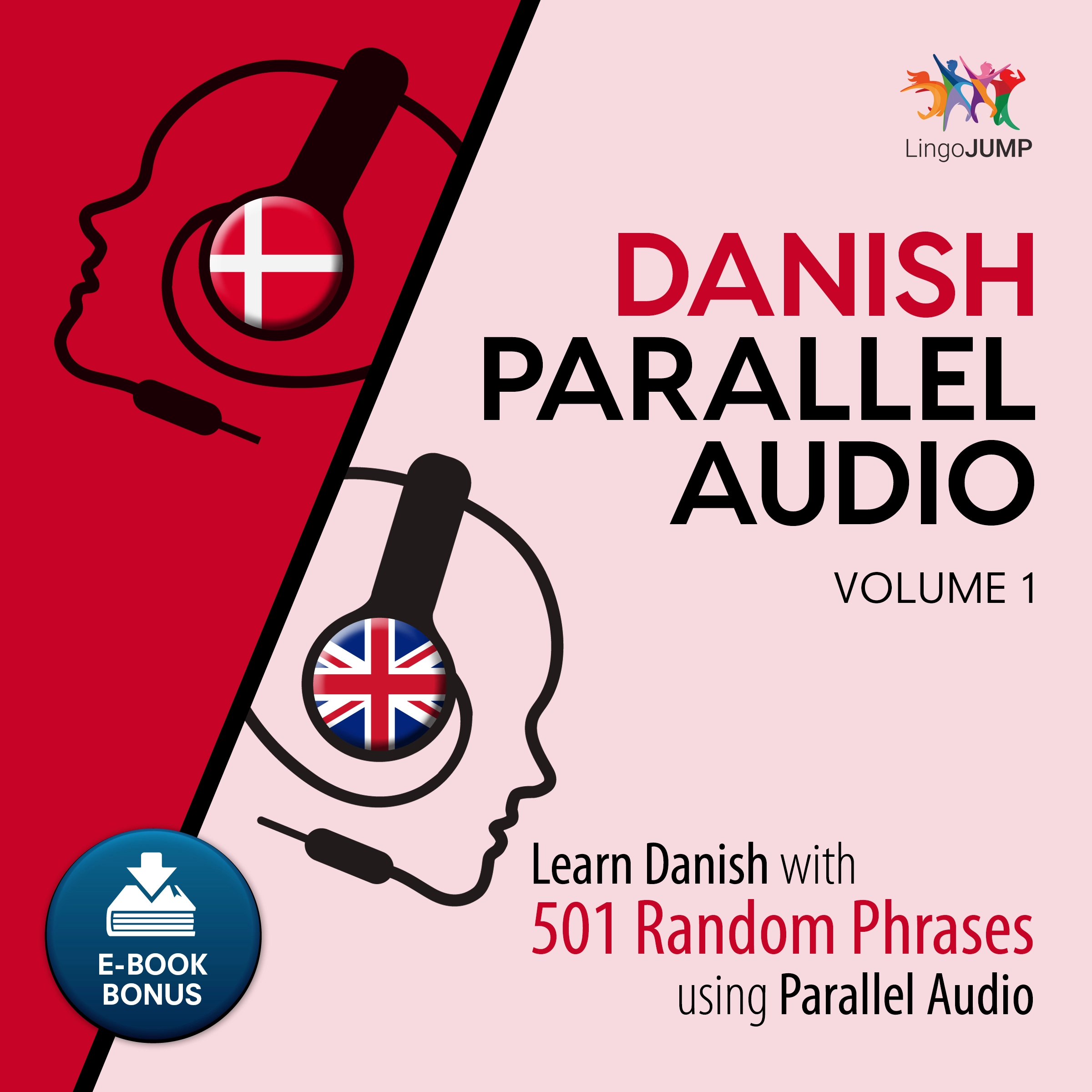 Danish Parallel Audio - Learn Danish with 501 Random Phrases using Parallel Audio - Volume 1 by Lingo Jump