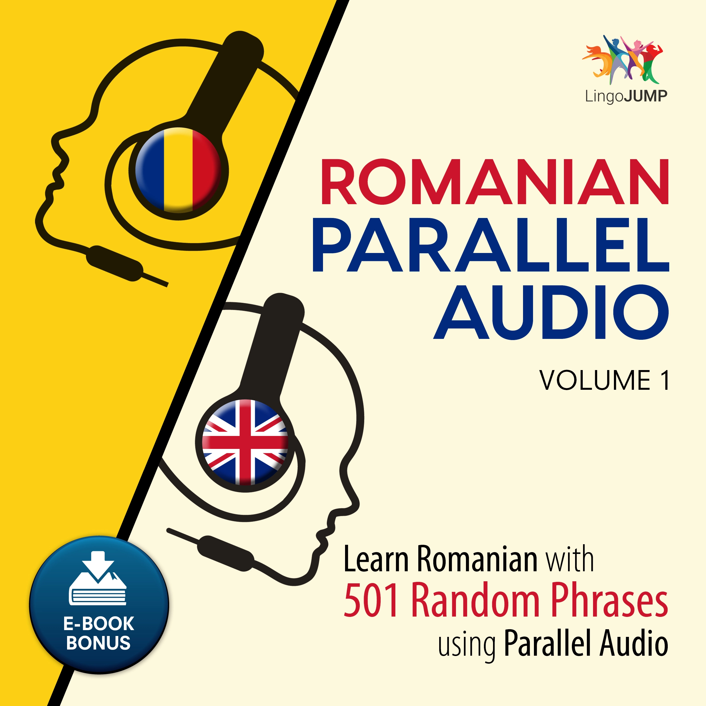 Romanian Parallel Audio - Learn Romanian with 501 Random Phrases using Parallel Audio - Volume 1 by Lingo Jump