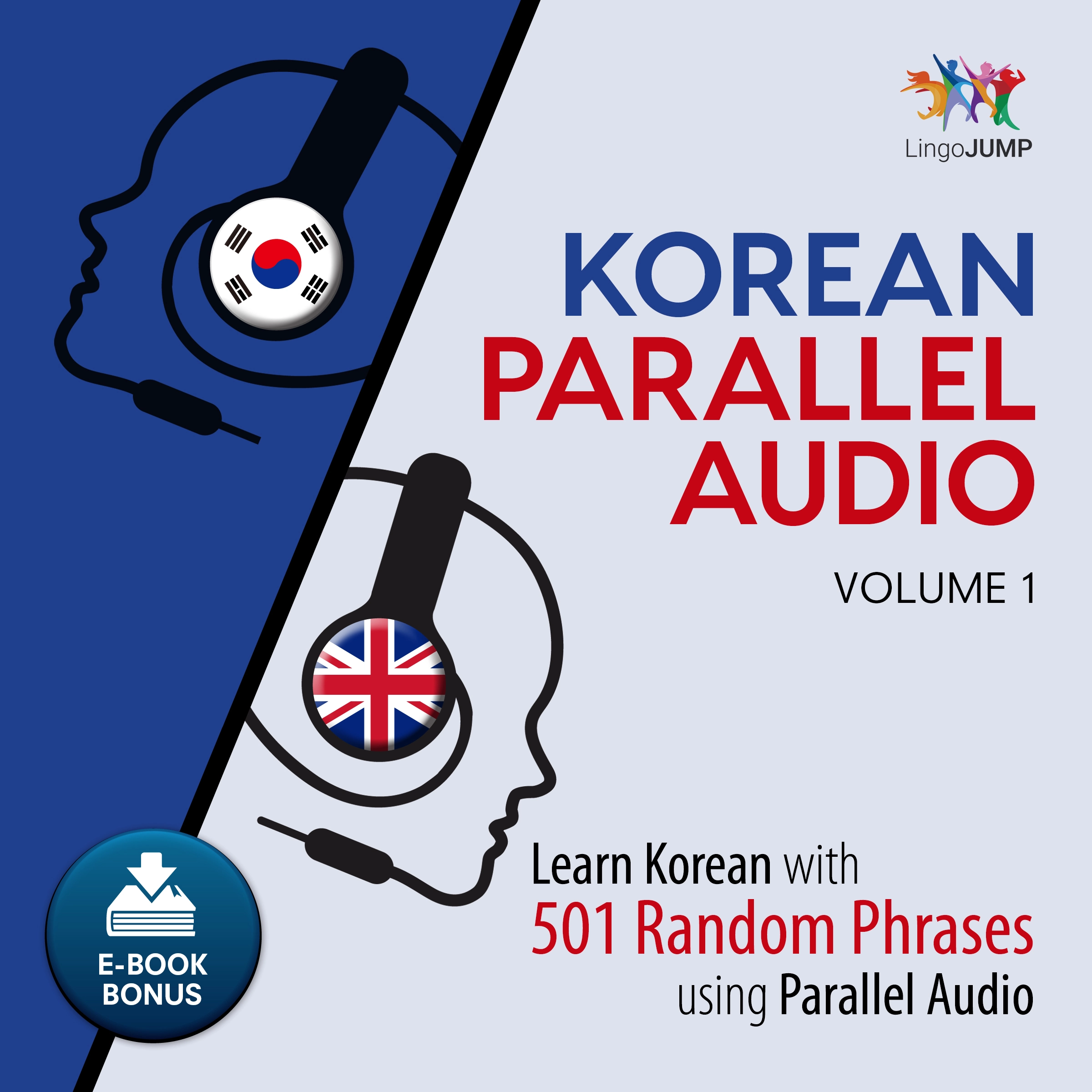 Korean Parallel Audio - Learn Korean with 501 Random Phrases using Parallel Audio - Volume 1 by Lingo Jump Audiobook