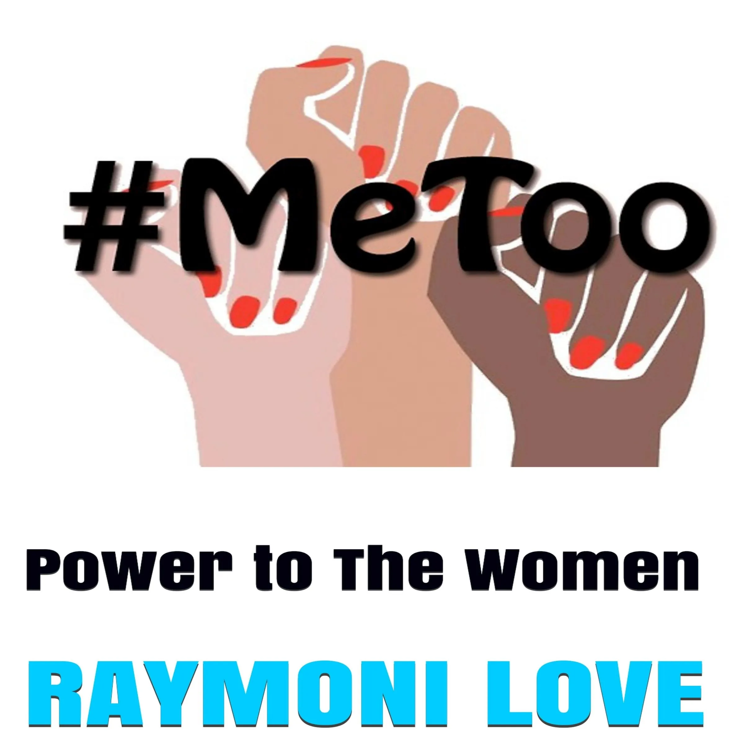 #METOO: Power to The Women Audiobook by Raymoni Love