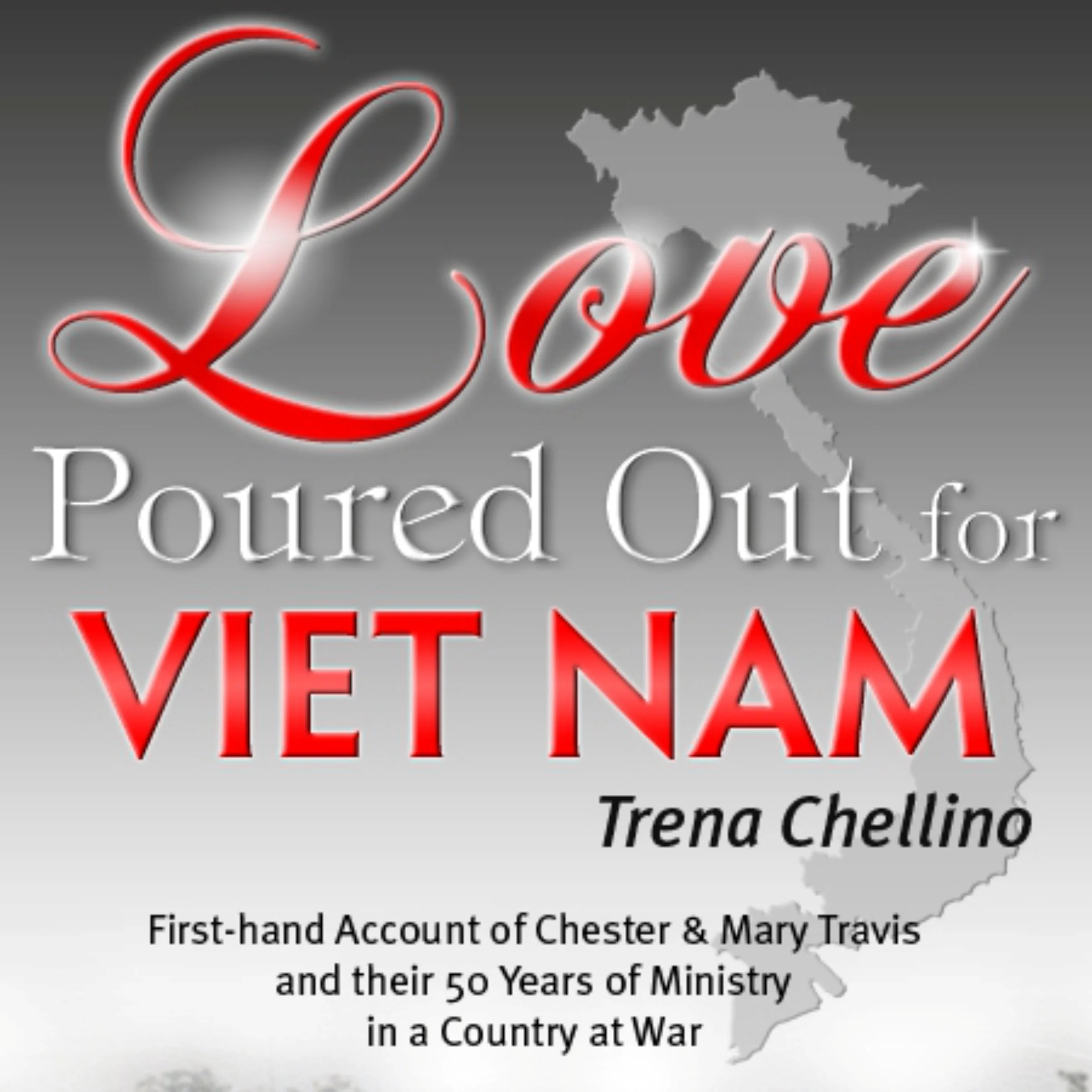 Love Poured Out for Viet Nam by Trena Chellino Audiobook