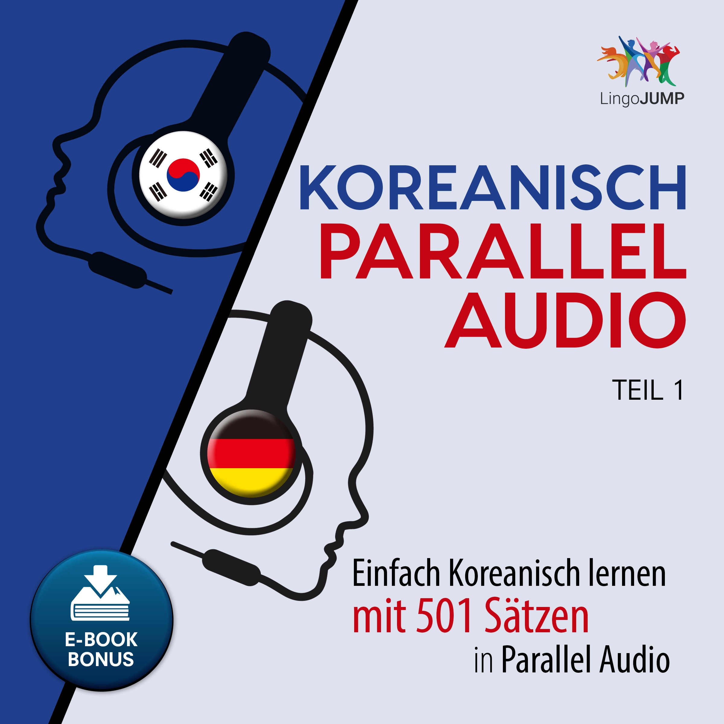 Koreanisch Parallel Audio - Einfach Koreanisch lernen mit 501 Sätzen in Parallel Audio - Teil 1 by Lingo Jump Audiobook