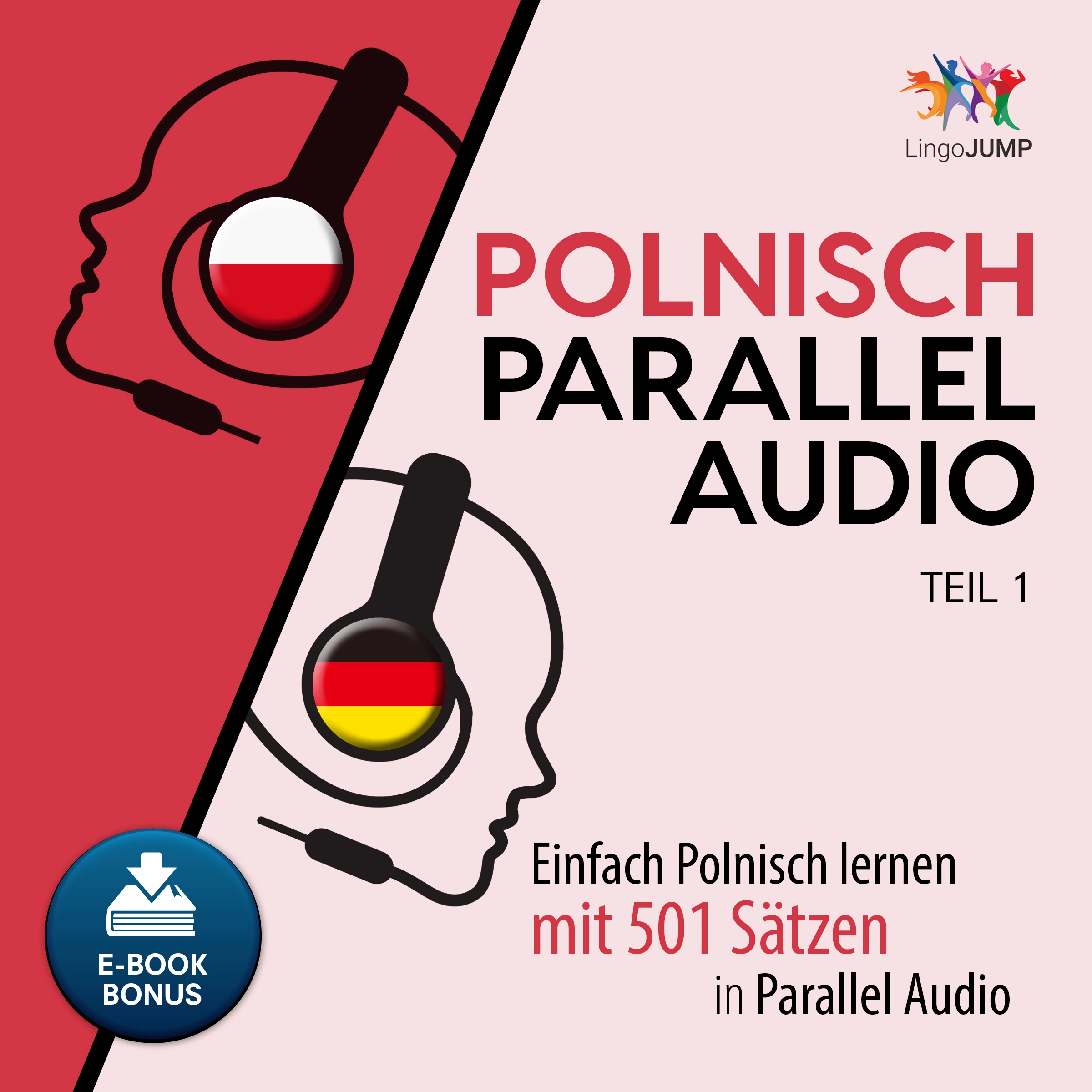 Polnisch Parallel Audio - Einfach Polnisch lernen mit 501 Sätzen in Parallel Audio - Teil 1 Audiobook by Lingo Jump