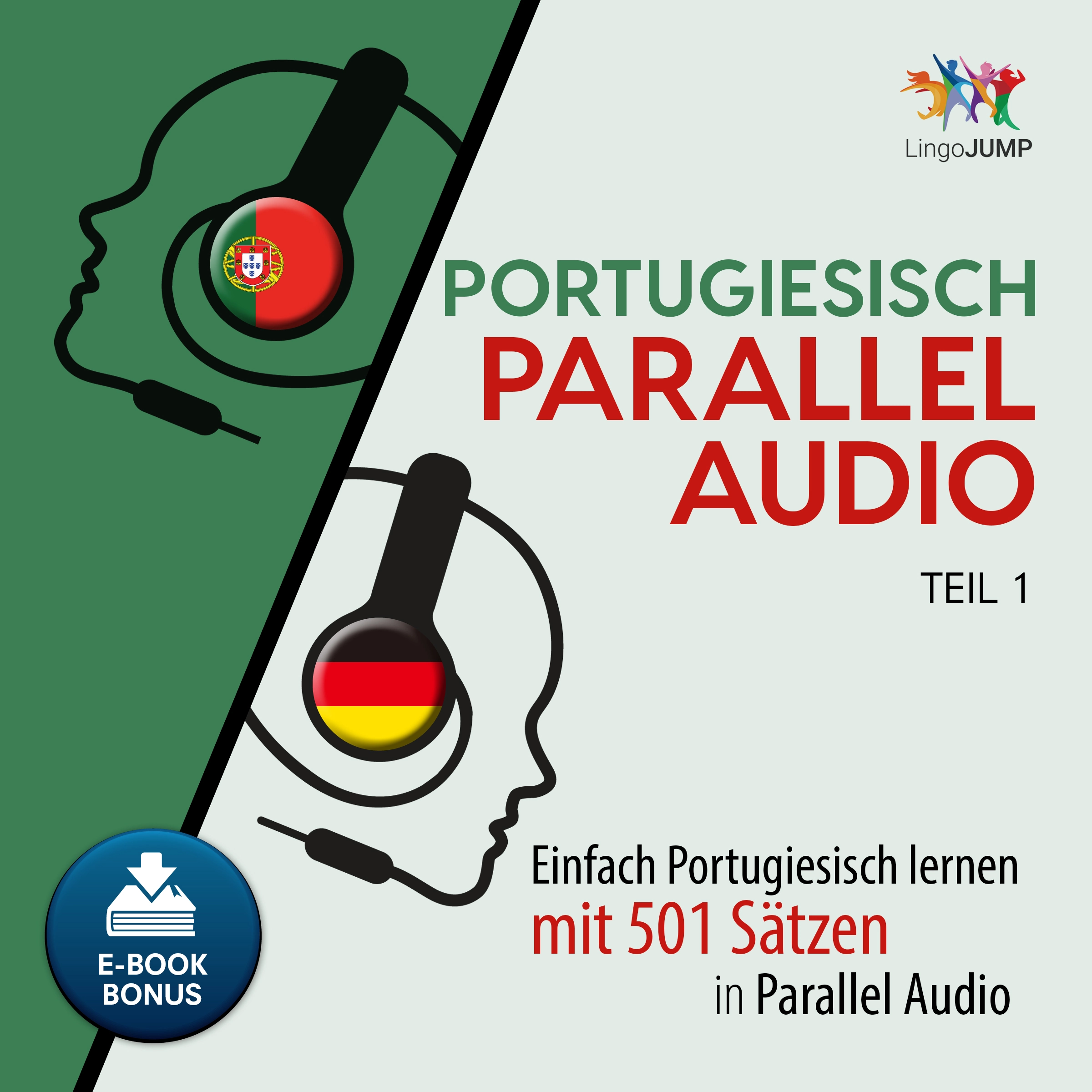 Portugiesisch Parallel Audio - Einfach Portugiesisch lernen mit 501 Sätzen in Parallel Audio - Teil 1 Audiobook by Lingo Jump