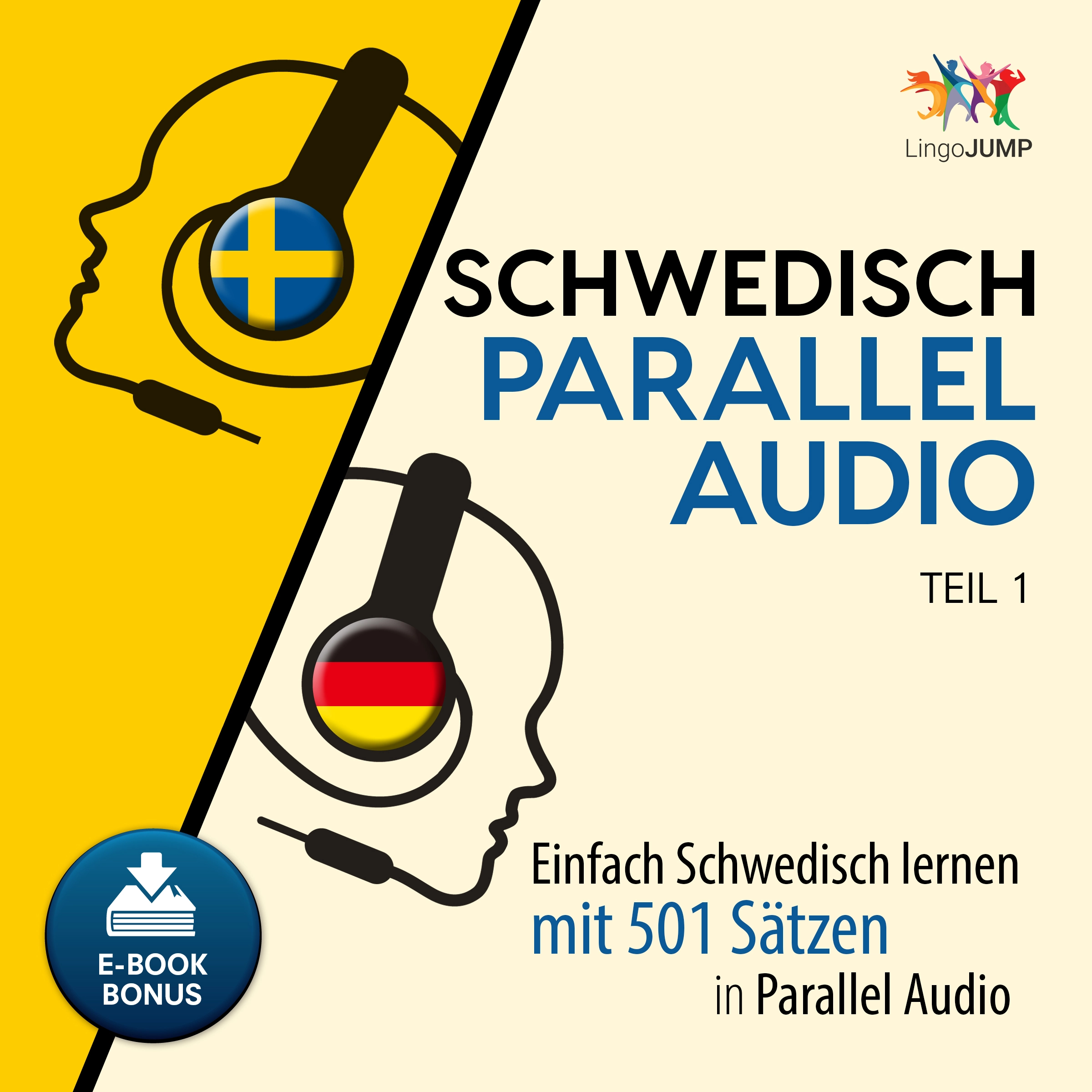 Schwedisch Parallel Audio - Einfach Schwedisch lernen mit 501 Sätzen in Parallel Audio - Teil 1 by Lingo Jump Audiobook