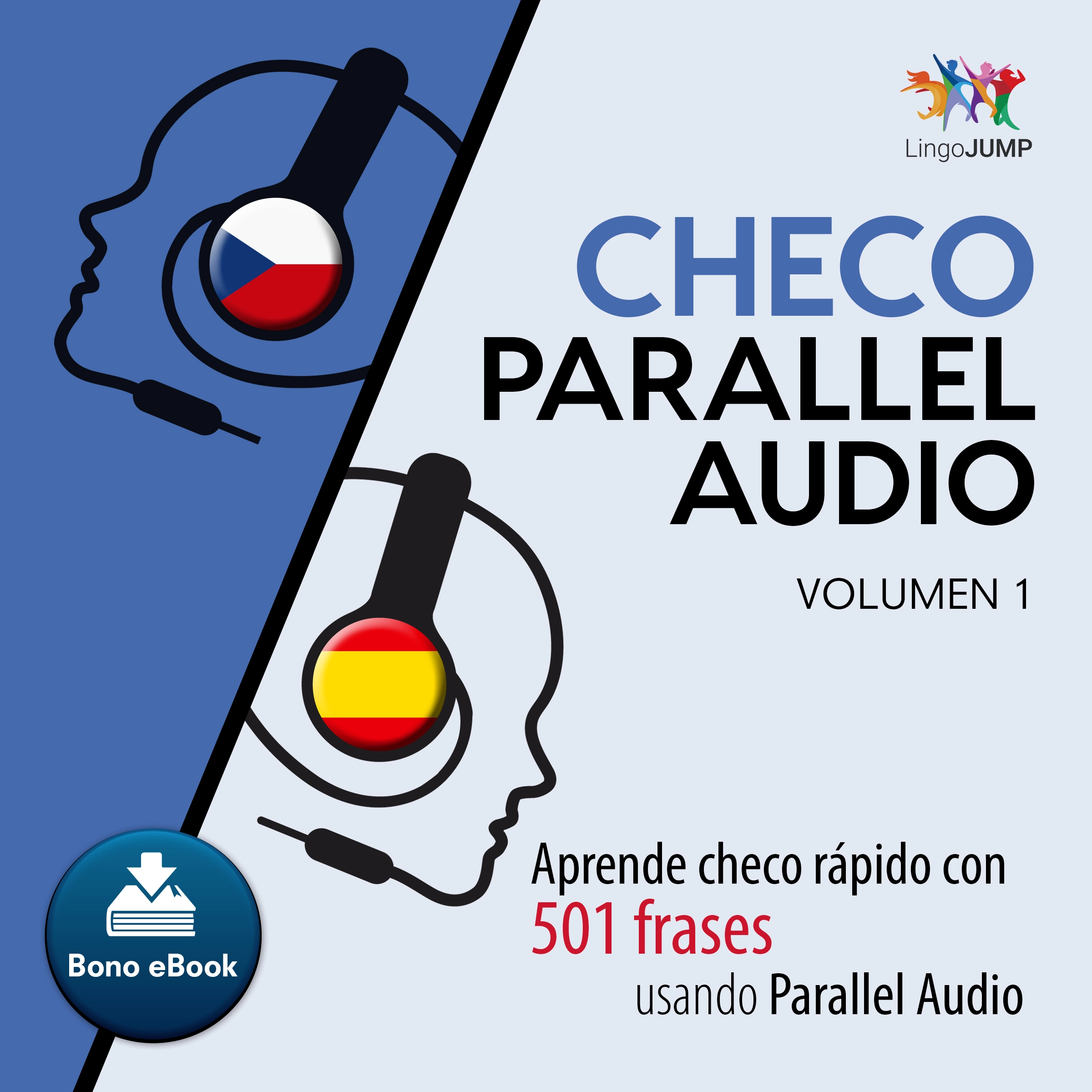 Checo Parallel Audio – Aprende checo rápido con 501 frases usando Parallel Audio - Volumen 14 Audiobook by Lingo Jump