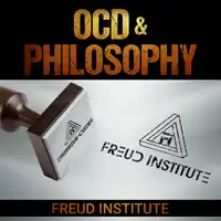 OCD & Philosophy Audiobook by Freud Institute