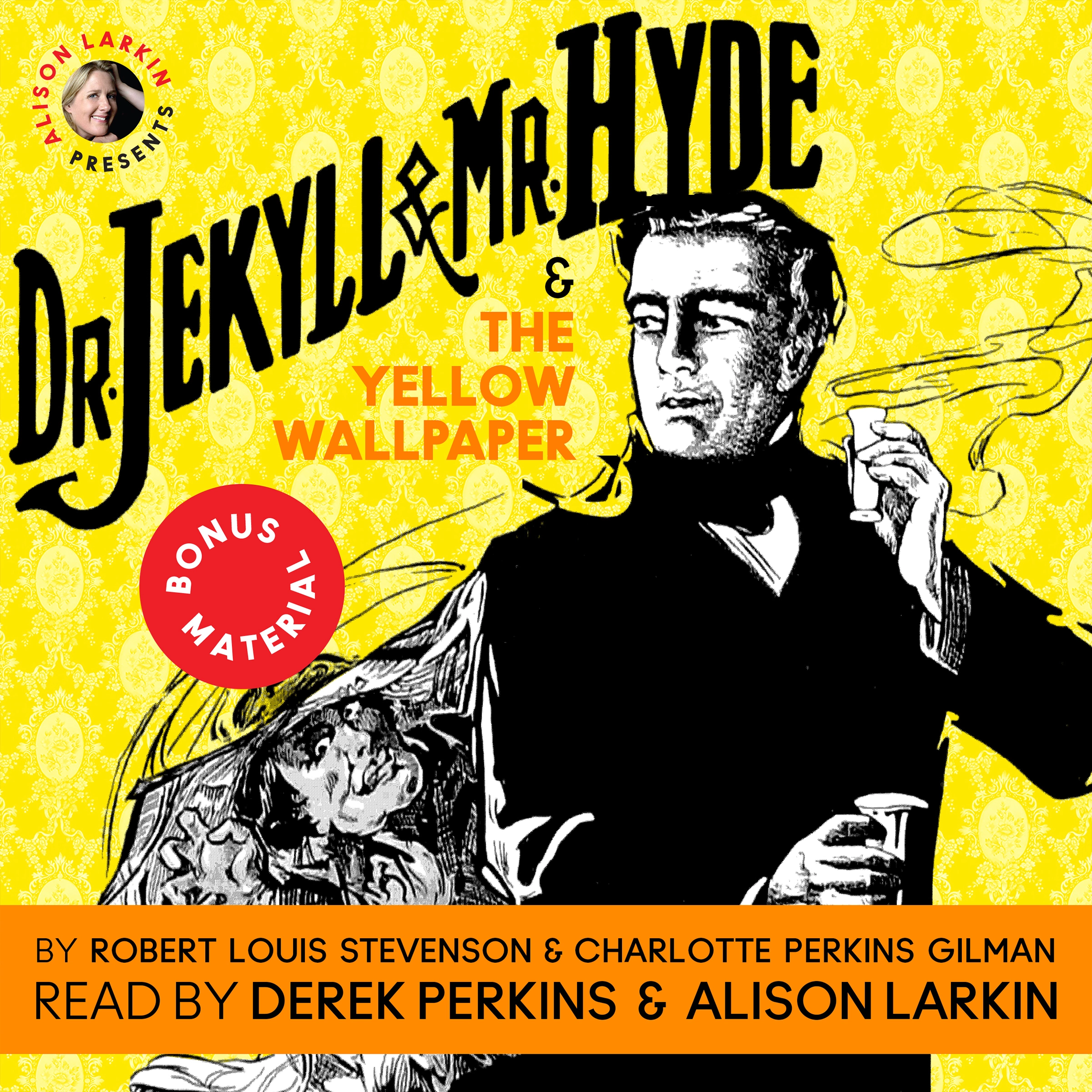Dr. Jekyll and Mr. Hyde & The Yellow Wallpaper with Commentary by Alison Larkin by Robert Louis Stevenson and Charlotte Perkins Gilman with commentary by Alison Larkin Audiobook