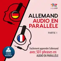 Allemand audio en parallèle - Facilement apprendre l'allemand avec 501 phrases en audio en parallèle - Partie 1 Audiobook by Lingo Jump