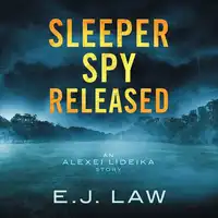 Sleeper Spy Released Audiobook by E.J. Law