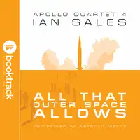 All That Outer Space Allows: Apollo Quartet Book 4 [Booktrack Soundtrack Edition] Audiobook by Ian Sales